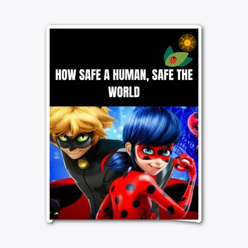 WHO SAFE THE HUMAN SAFE THE WORLD